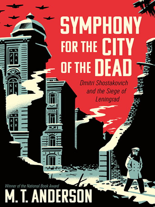 Title details for Symphony for the City of the Dead by M. T. Anderson - Available